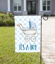 Load image into Gallery viewer, Garden Flag - Its a Boy!: 12&quot; x 18&quot; - Double-Sided
